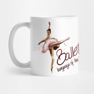 Ballet: Speak from your Heart Mug